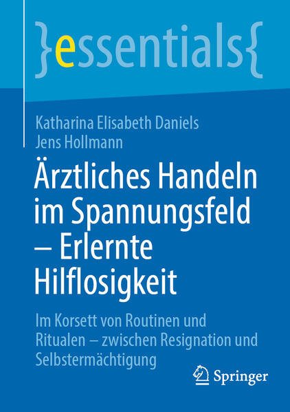 Ärztliches Handeln im Spannungsfeld – Erlernte Hilflosigkeit